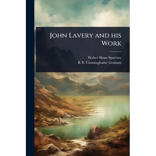 John Lavery and his Work - Paperback