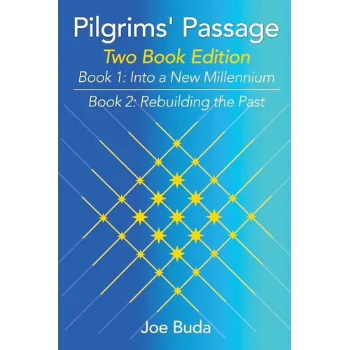 Pilgrims' Passage: Into a New Millennium; Rebuilding the Past - Paperback