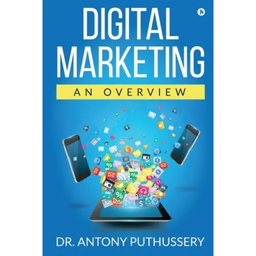 Digital Marketing: An Overview - Paperback