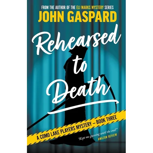 Rehearsed To Death - Paperback