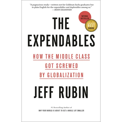The Expendables: How the Middle Class Got Screwed by Globalization - Paperback