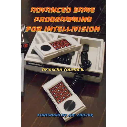 Advanced Game Programming for Intellivision - Paperback
