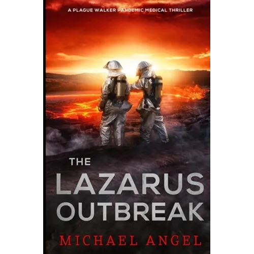 The Lazarus Outbreak: A Plague Walker Pandemic Medical Thriller - Paperback