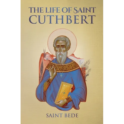 The Life of Saint Cuthbert - Paperback