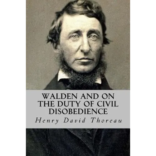 Walden and On The Duty of Civil Disobedience - Paperback