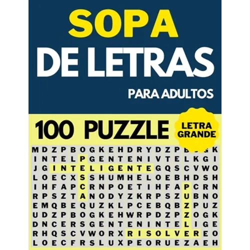 Sopa De Letras Para Adultos Letra Grande: 100 Puzzle con +1500 palabras - Letra Extra Grande Para Mayores y Adultos - Paperback