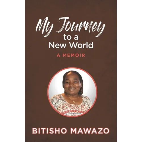 My Journey to a New World: A Memoir - Paperback