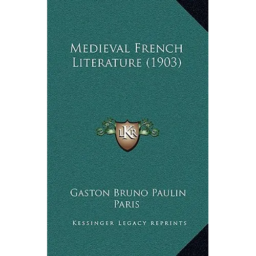 Medieval French Literature (1903) - Hardcover