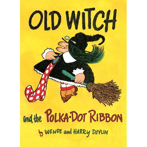 Old Witch and the Polka Dot Ribbon - Hardcover