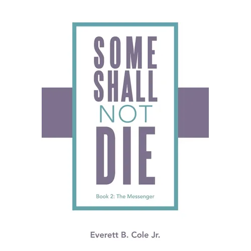 Some Shall Not Die: Book 2: The Messenger - Paperback