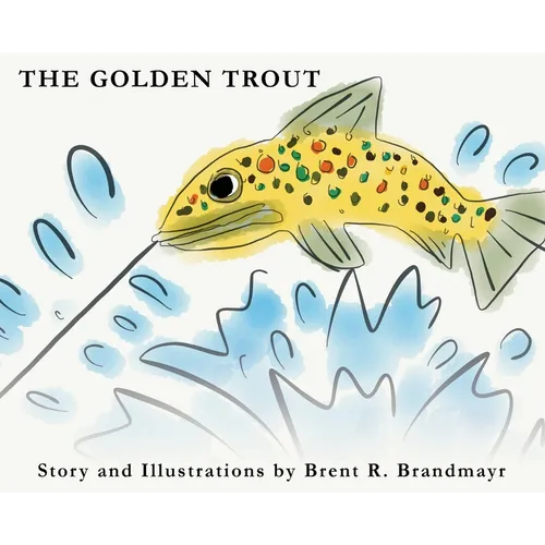 The Golden Trout - Hardcover