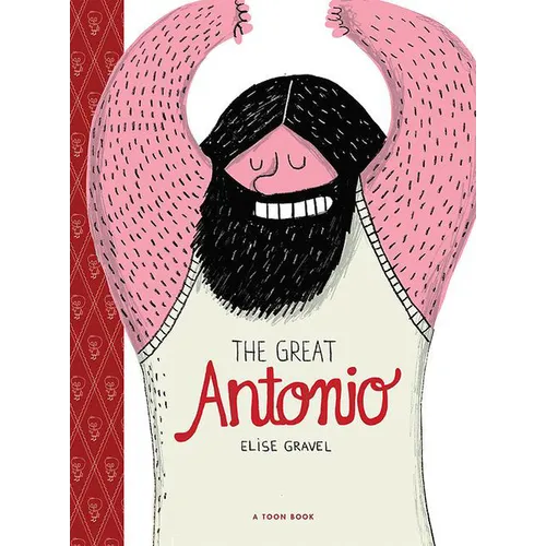 The Great Antonio: Toon Level 2 - Hardcover