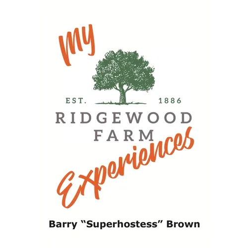 My Ridgewood Farm Experiences - Hardcover