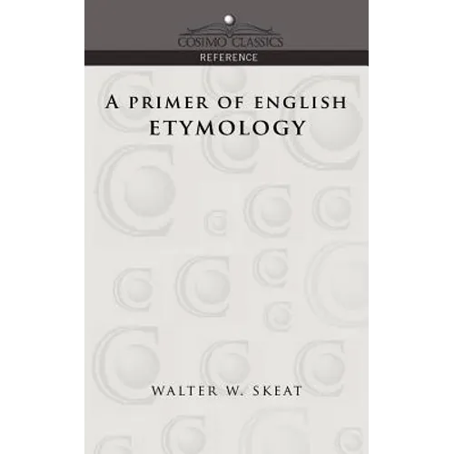 A Primer of English Etymology - Paperback