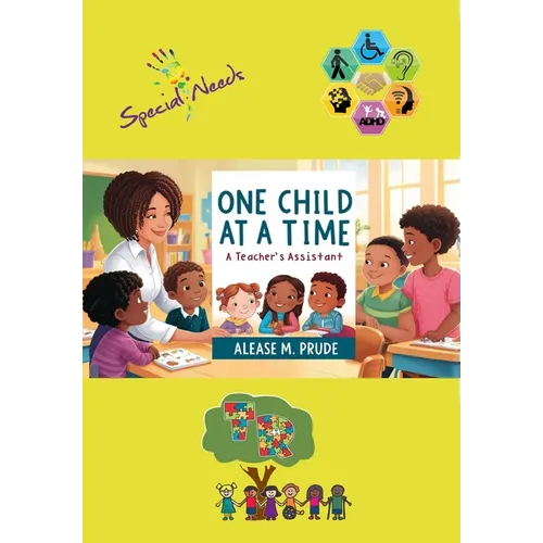 One Child at a Time: A Teacher's Assistant - Paperback