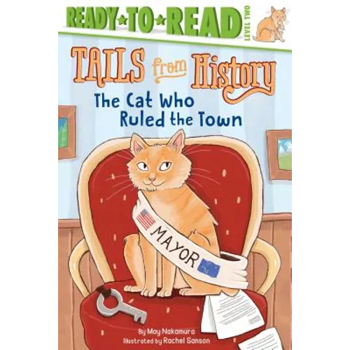 The Cat Who Ruled the Town: Ready-To-Read Level 2 - Hardcover