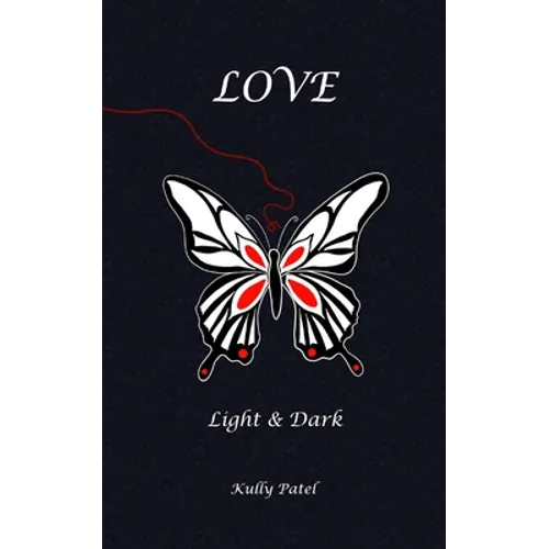 Love: Light and Dark - Paperback