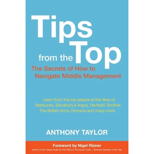 Tips from the Top: How to Successfully Navigate Middle Management