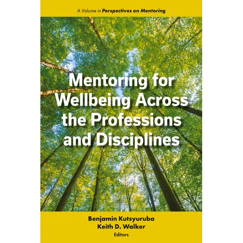 Mentoring for Wellbeing Across the Professions and Disciplines - Paperback