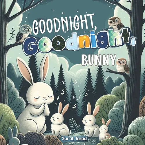 Goodnight, Goodnight, Bunny: Bedtime Story For Babies, Nursery Rhyme Books - Paperback
