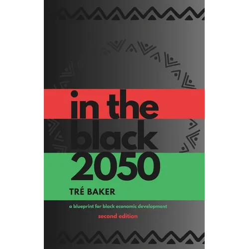 In The Black 2050: a blueprint for Black economic development - Paperback