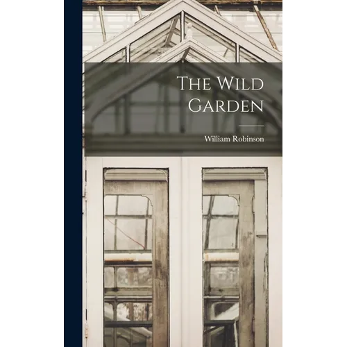 The Wild Garden