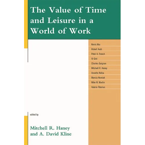 The Value of Time and Leisure in a World of Work - Paperback