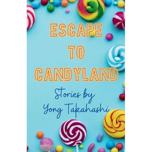 Escape To Candyland - Paperback