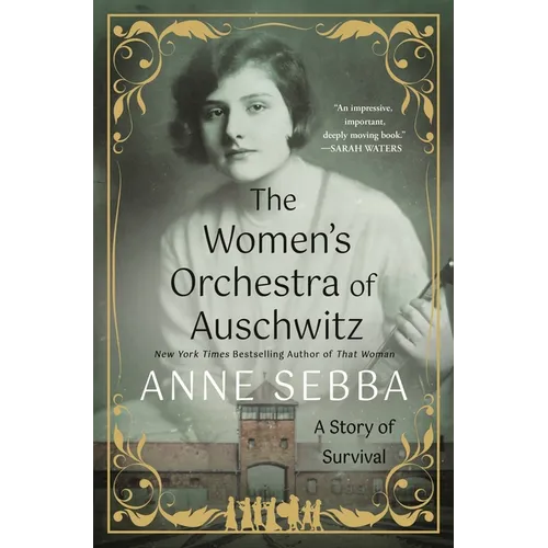 The Women's Orchestra of Auschwitz: A Story of Survival