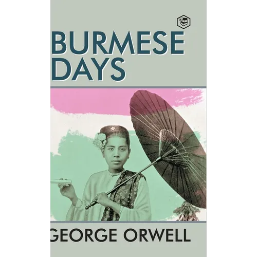 Burmese Days - Hardcover