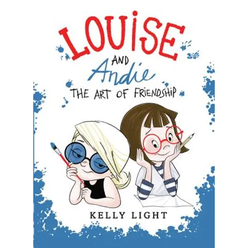 Louise and Andie: The Art of Friendship - Hardcover