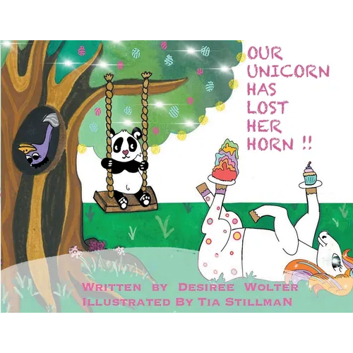Our Unicorn Has Lost Her Horn - Paperback