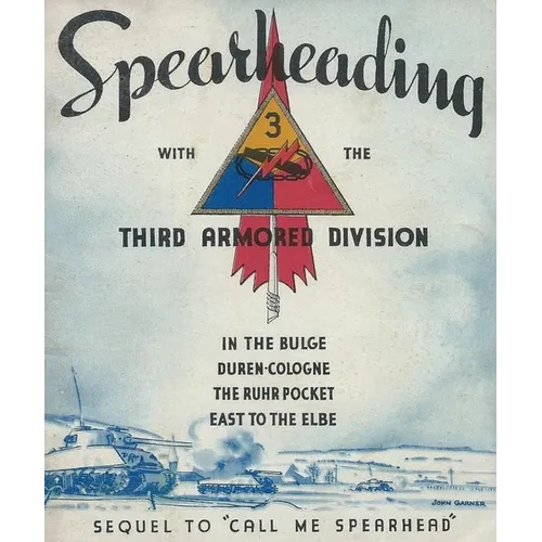 Spearheading With The Third Armored Division A World War II Unit History - Paperback