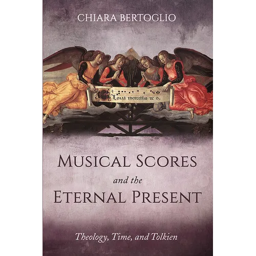 Musical Scores and the Eternal Present - Hardcover