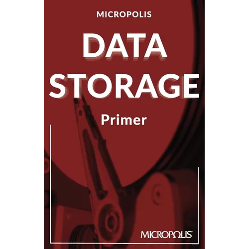 Micropolis Data Storage Primer