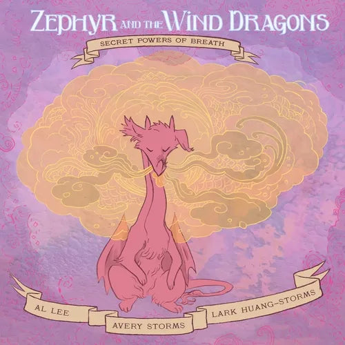 Zephyr and the Wind Dragons: Secret Powers of Breath - Paperback