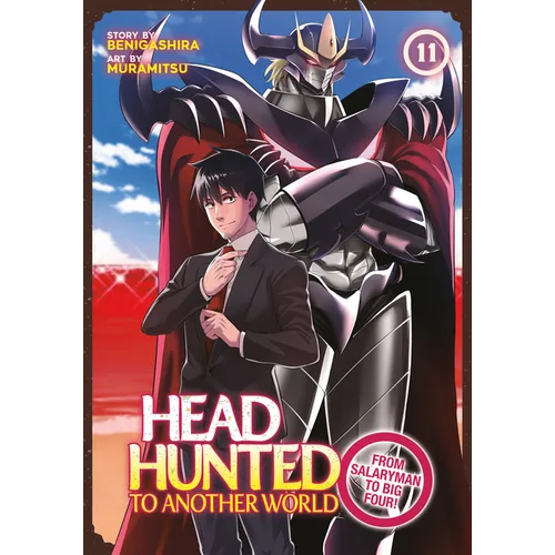 Headhunted to Another World: From Salaryman to Big Four! Vol. 11 - Paperback