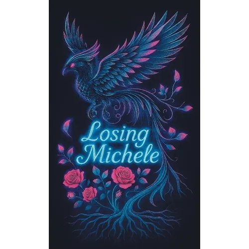 Losing Michele - Hardcover
