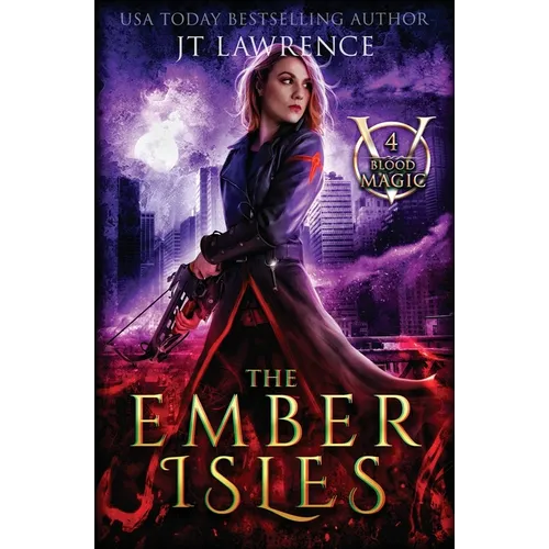 The Ember Isles: An Urban Fantasy Action Adventure - Paperback