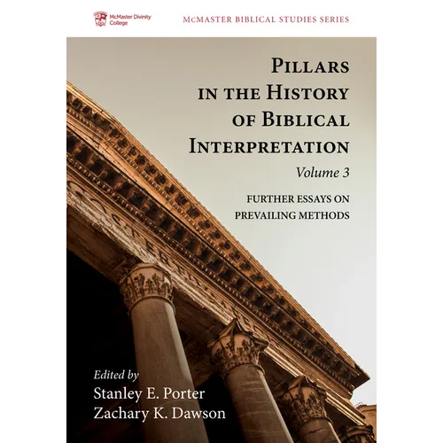 Pillars in the History of Biblical Interpretation, Volume 3 - Hardcover