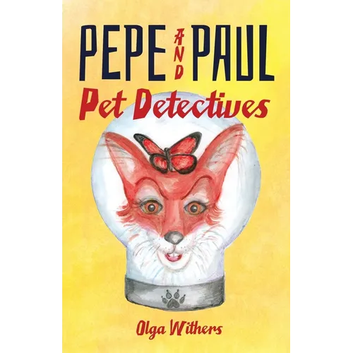 Pepe and Paul: Pet Detectives - Paperback