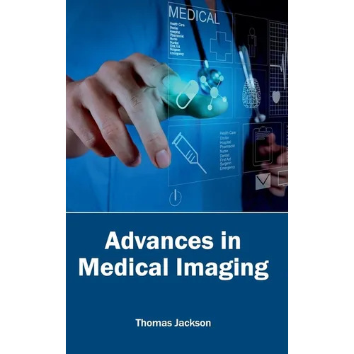 Advances in Medical Imaging - Hardcover