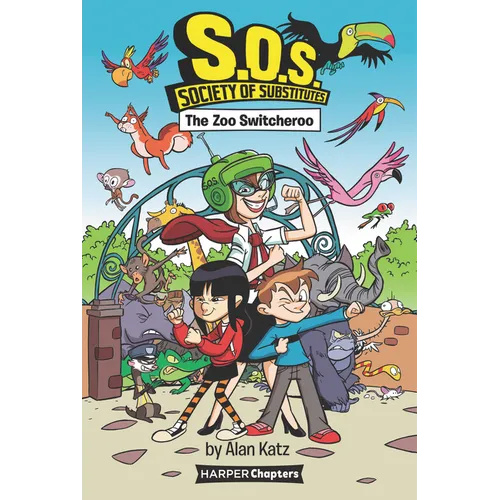 S.O.S.: Society of Substitutes #2: The Zoo Switcheroo - Paperback