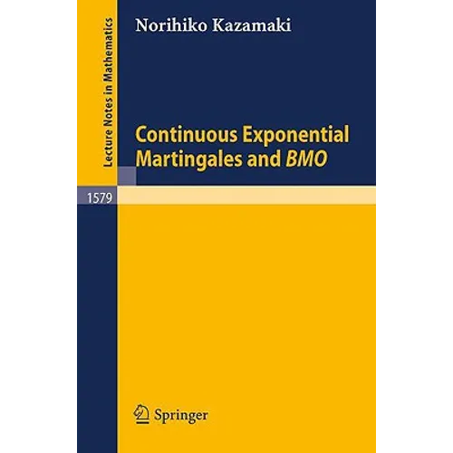 Continuous Exponential Martingales and Bmo - Paperback