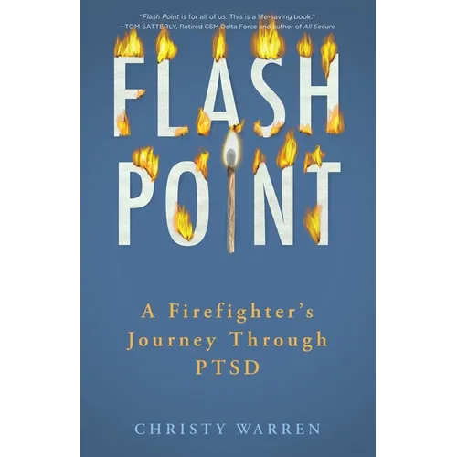 Flash Point: A Firefighter's Journey Through Ptsd - Paperback