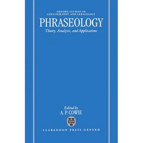 Phraseology: Theory, Analysis, and Applications - Hardcover