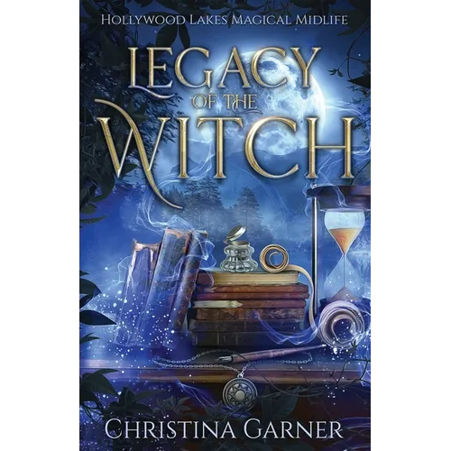 Legacy of the Witch: A Paranormal Women's Fiction Novel - Paperback