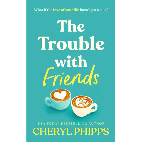 The Trouble with Friends - Paperback