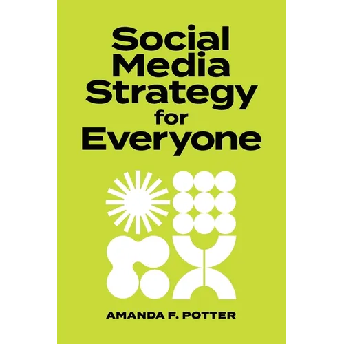 Social Media Strategy for Everyone - Paperback