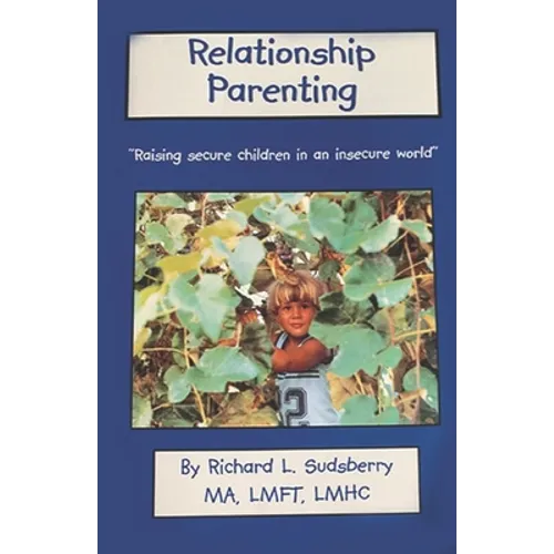 Relationship Parenting: 